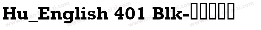 Hu_English 401 Blk字体转换